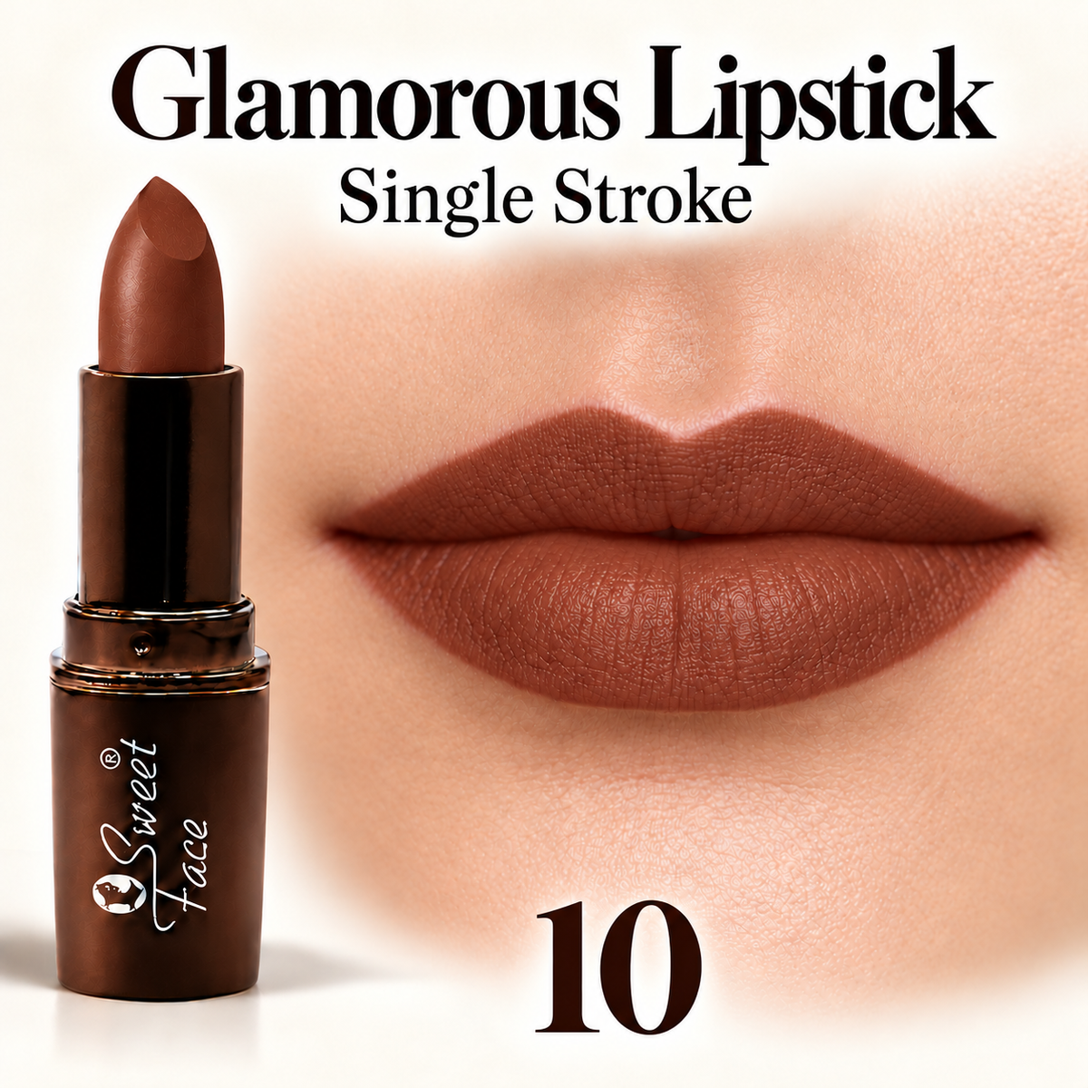 Sweetface Glamorous Lipstick – Shade 10