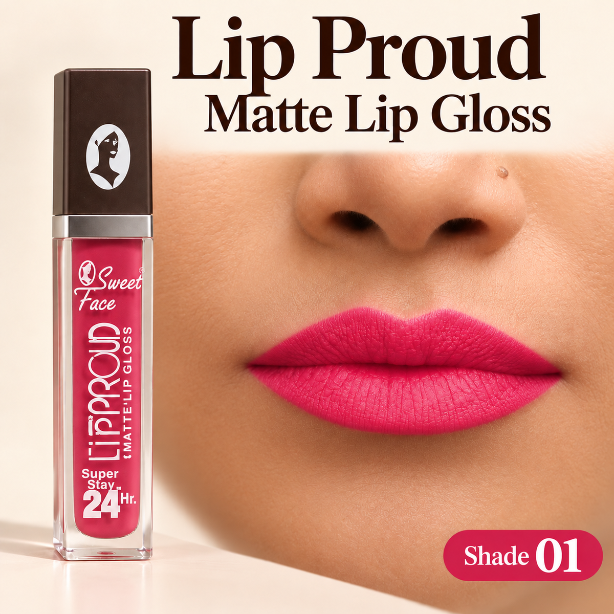 Sweetface Lip Proud Matte Lip Gloss – Shade 01