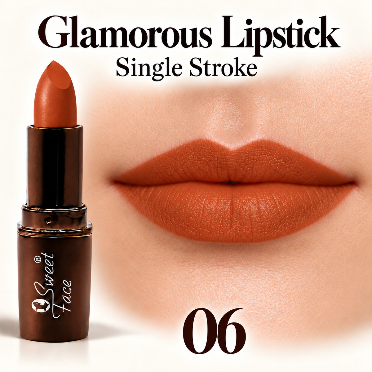 Sweetface Glamorous Lipstick – Shade 06