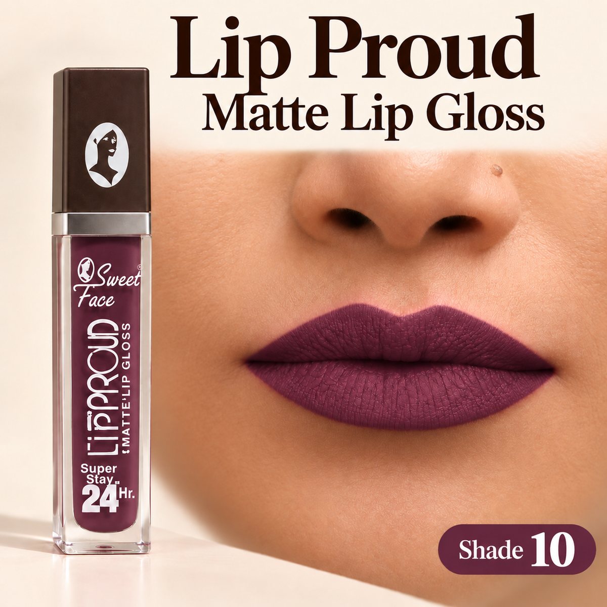 Sweetface Lip Proud Matte Lip Gloss – Shade 10