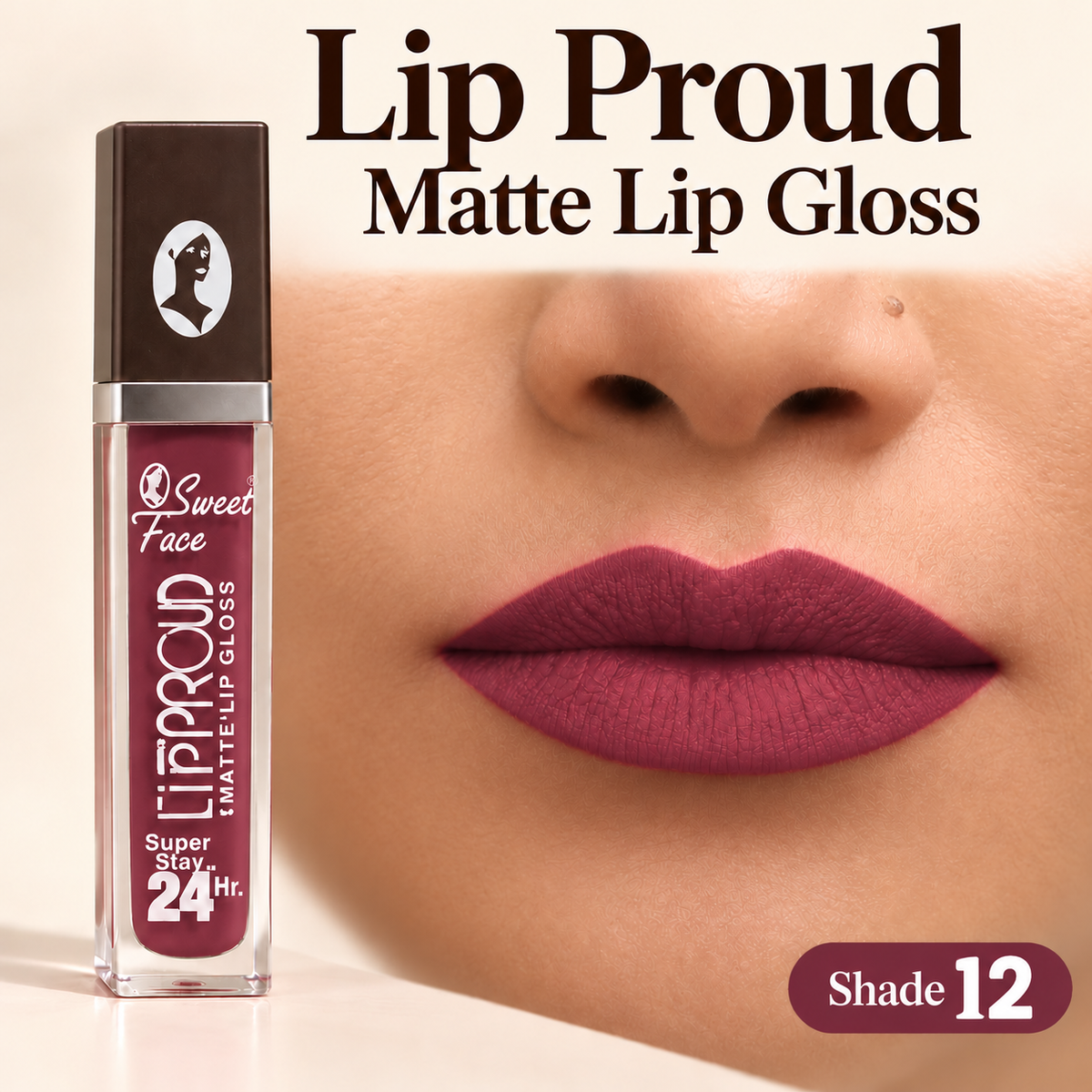 Sweetface Lip Proud Matte Lip Gloss – Shade 12